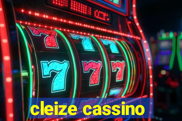 cleize cassino